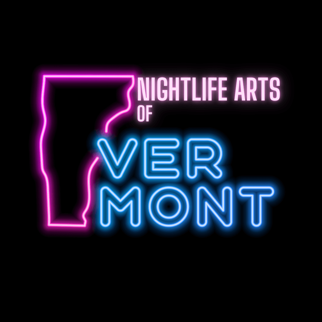 Nightlife Arts of Vermont Inc